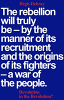 Revolution in the Revolution? | Regis Debray