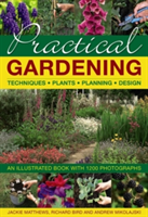 Practical Gardening | Jackie Matthews, Richard Bird, Andrew Mikolajski