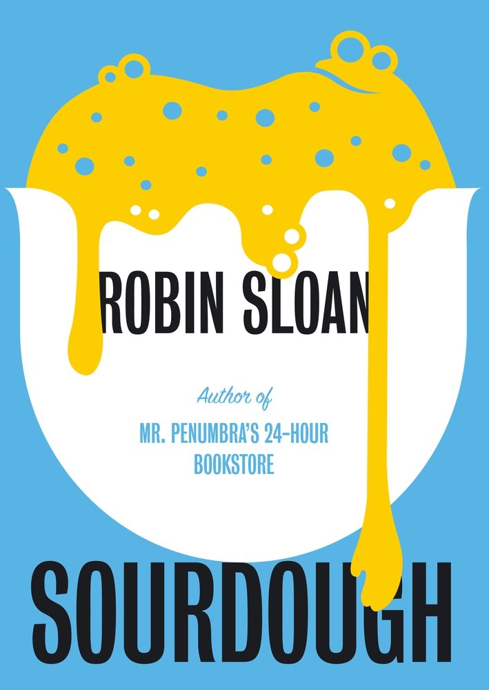 Sourdough | Robin Sloan