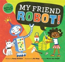 My Friend Robot! | Sunny Scribens