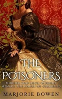 The Poisoners | Marjorie Bowen