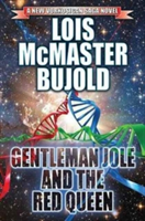 GENTLEMAN JOLE & THE RED QUEEN | LOIS BUJOLD