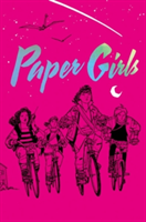 Paper Girls Deluxe Edition Volume 1 | Brian K. Vaughan