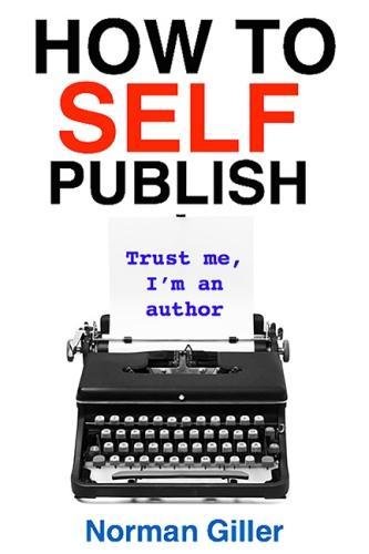 How to SELF Publish | Norman Giller