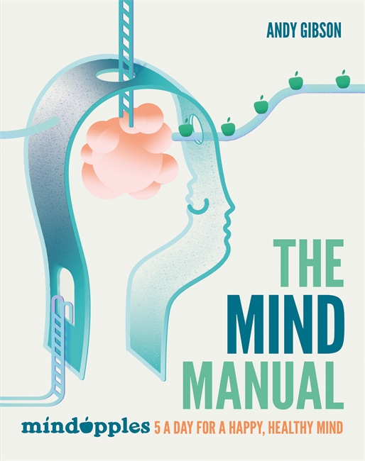 The Mind Manual | Andrew (Royal Holloway University of London UK) Gibson