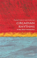 Circadian Rhythms: A Very Short Introduction | University of Oxford) Russell (Head of Nuffield Laboratory of Ophthalmology; Director of Sleep and Circadian Neuroscience Institute; and Fellow of Brasenose College Foster, University of Oxford) Nuffield Dep