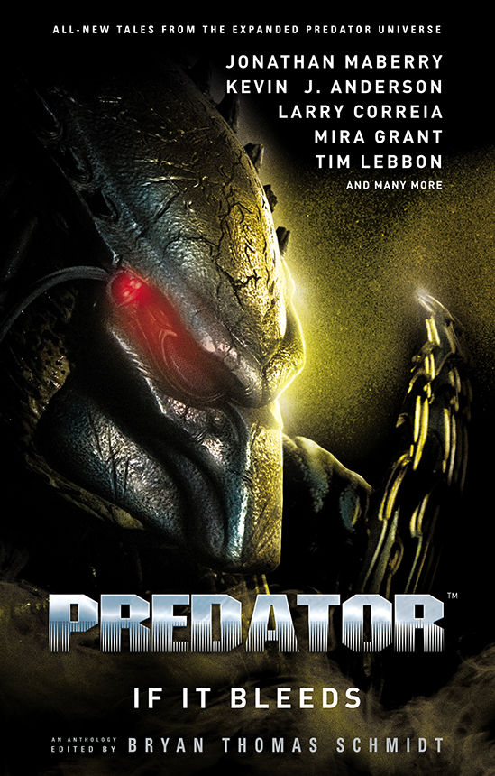 Predator: If it Bleeds | Andrew Mayne, Mira Grant, Kevin J. Anderson, Jonathan Maberry