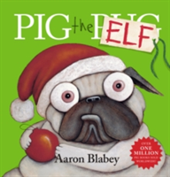 Pig the Elf | Aaron Blabey