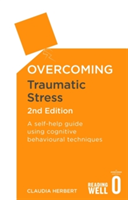 Overcoming Traumatic Stress, 2nd Edition | Claudia Herbert