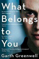 What Belongs to You | Garth Greenwell