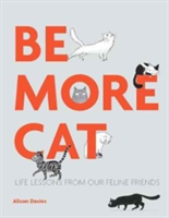 Be More Cat | Alison Davies