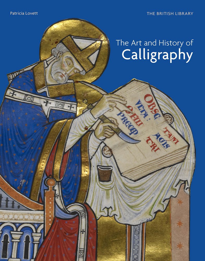 The Art and History of Calligraphy | Patricia Lovett