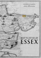 Battlefield Essex | Andrew Summers, John Debenham