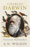 Charles Darwin | A. N. Wilson