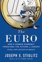 The Euro | Joseph E. (Columbia University) Stiglitz