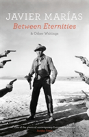 Between Eternities | Javier Marias