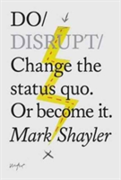Do Disrupt | Mark Shayler