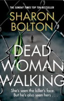 Dead Woman Walking | Sharon Bolton