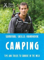 Bear Grylls Survival Skills Handbook: Camping | Bear Grylls