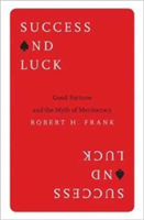 Success and Luck | Robert H. Frank