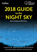 2018 Guide to the Night Sky | Storm Dunlop, Wil Tirion, Greenwich Royal Observatory