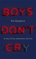 Boys Don\'t Cry | Tim Grayburn