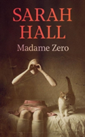 Madame Zero | Sarah (Author) Hall