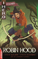 EDGE: I HERO: Legends: Robin Hood | Steve Barlow, Steve Skidmore