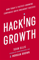Hacking Growth | Morgan Brown, Sean Ellis