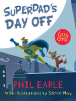 Superdad\'S Day off | Phil Earle