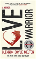 Love Warrior (Oprah\'s Book Club) | Glennon Doyle Melton