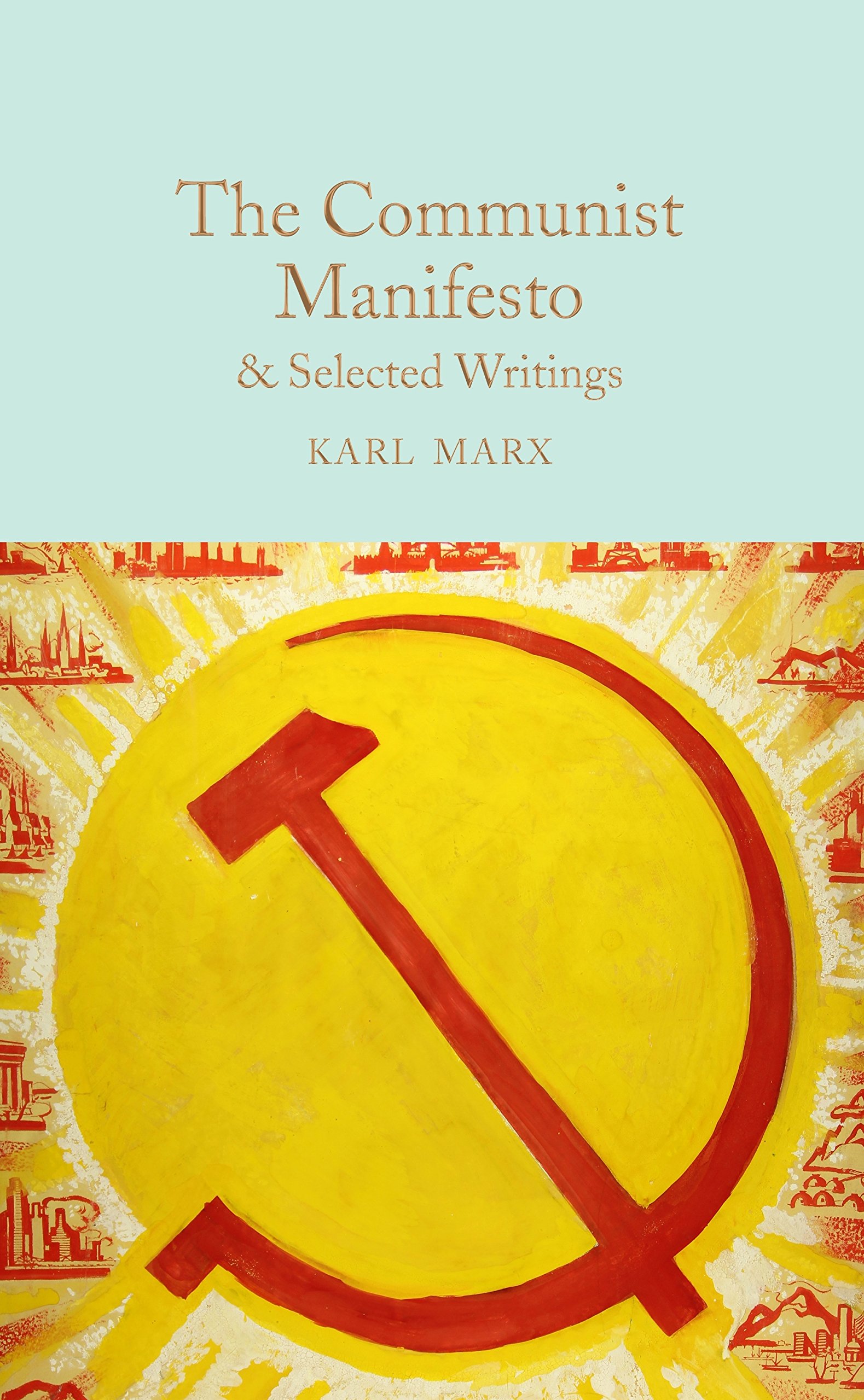 The Communist Manifesto & Selected Writings | Karl Marx