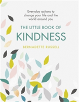 The Little Book of Kindness | Bernadette Russell
