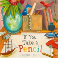 If You Take A Pencil | Fulvio Testa
