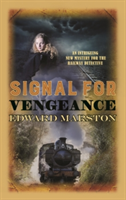 Signal for Vengeance | Edward Marston