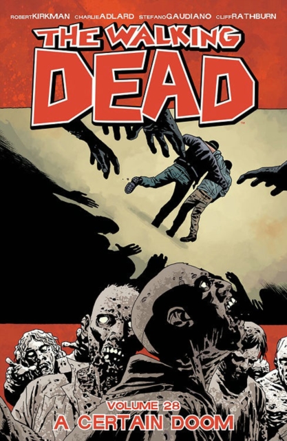 The Walking Dead Volume 28 | Robert Kirkman