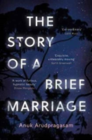 The Story of a Brief Marriage | Anuk Arudpragasam