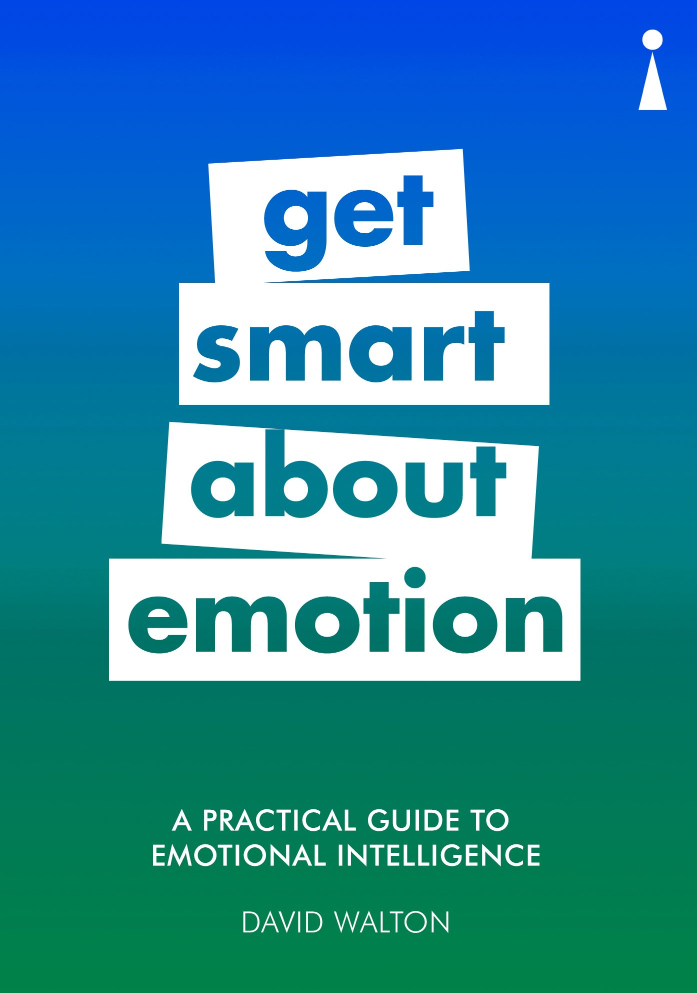A Practical Guide to Emotional Intelligence | David Walton