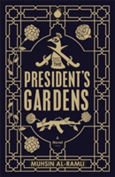 The President\'s Gardens | Muhsin Al-Ramli