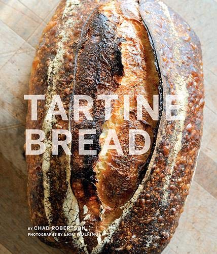 Tartine Bread | Chad Robertson, Elizabeth Prueitt
