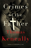 Crimes of the Father | Thomas Keneally