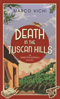 Death in the Tuscan Hills | Marco Vichi