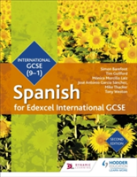 Edexcel International GCSE Spanish Student Book Second Edition | Simon Barefoot, Timothy Guilford, Monica Morcillo Laiz, Jose Antonio Garcia Sanchez, Mike Thacker, Tony Weston