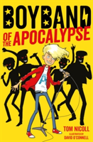 Boyband of the Apocalypse | Tom Nicoll