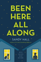 Been Here All Along | Sandy Hall