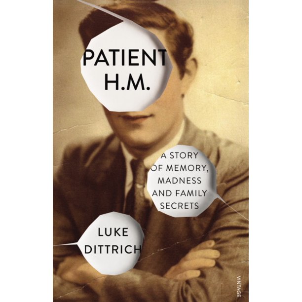 Patient H.M. | Luke Dittrich