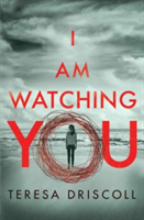 I Am Watching You | Teresa Driscoll
