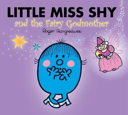 Little Miss Shy and the Fairy Godmother | Roger Hargreaves