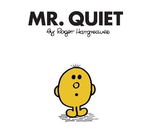 Mr. Quiet | Roger Hargreaves