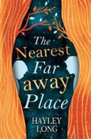 The Nearest Faraway Place | Hayley Long